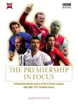 the premiership in focus book cover image