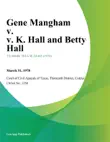 Gene Mangham v. V. K. Hall and Betty Hall synopsis, comments