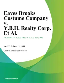 eaves brooks costume company v. y.b.h. realty corp. et al. book cover image