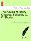 The Novels of Henry Kingsley. Edited by C. K. Shorter. New Edition synopsis, comments