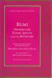 Rumi Stories for Young Adults from the Mathnawi synopsis, comments