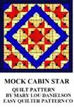 Quilt Pattern - Mock Cabin Star synopsis, comments