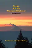 Corky and the Alaskan Oldtimer synopsis, comments