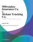 Milwaukee Insurance Co. v. Mclean Trucking Co. synopsis, comments