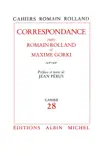 Correspondance entre Romain Rolland et Maxime Gorki (1916-1936) sinopsis y comentarios