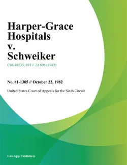 harper-grace hospitals v. schweiker book cover image