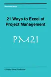 21 Ways to Excel at Project Management reviews