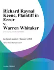Richard Raynal Keene, Plaintiff in Error v. Warren Whitaker synopsis, comments