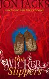The Wicker Slippers synopsis, comments