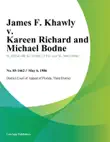 James F. Khawly v. Kareen Richard and Michael Bodne sinopsis y comentarios