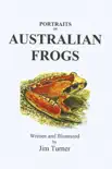 Portraits of Australian Frogs synopsis, comments