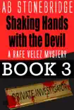 Shaking Hands with the Devil -- Rafe Veles Mystery 3 synopsis, comments