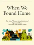 When We Found Home synopsis, comments