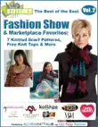 The Best of the East Fashion Show & Marketplace Favorites: 7 Knitted Scarf Patterns, Free Knit Tops & More free eBook sinopsis y comentarios