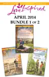 Love Inspired April 2014 - Bundle 1 of 2 synopsis, comments