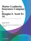 Matter Leatherby Insurance Company v. Douglas F. Scott Et Al. synopsis, comments