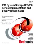 IBM System Storage DS5000 Series
Implementation and Best Practices Guide reviews