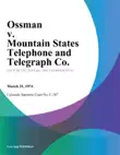 Ossman v. Mountain States Telephone and Telegraph Co. sinopsis y comentarios