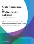 State Tennessee v. Walter Keith Johnson synopsis, comments
