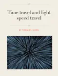 Time travel and travel at the speed of light e-book