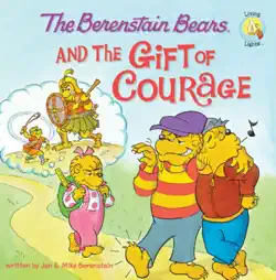 the berenstain bears and the gift of courage book cover image