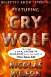 Selected Short Stories Featuring Cry Wolf synopsis, comments