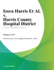Izora Harris Et Al. v. Harris County Hospital District synopsis, comments