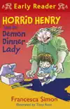 Horrid Henry and the Demon Dinner Lady sinopsis y comentarios