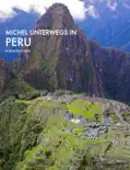 Michel unterwegs in Peru reviews