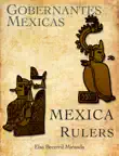 Gobernantes Mexica sinopsis y comentarios