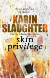 Skin Privilege sinopsis y comentarios
