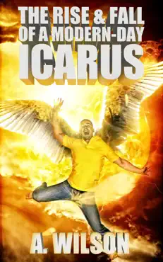 the rise and fall of a modern-day icarus book cover image