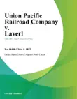 Union Pacific Railroad Company v. Laverl synopsis, comments