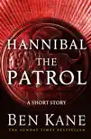 Hannibal: The Patrol sinopsis y comentarios