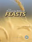 The Amazing Biblical Feasts synopsis, comments