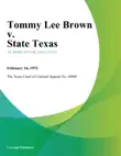 Tommy Lee Brown v. State Texas synopsis, comments