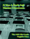 It Was A Dark And Stormy Classroom book summary, reviews and download