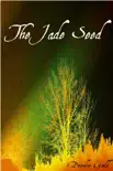 The Jade Seed synopsis, comments