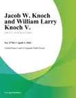 Jacob W. Knoch and William Larry Knoch V. synopsis, comments