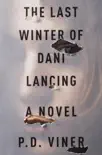 The Last Winter of Dani Lancing synopsis, comments