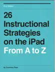 26 Instructional Strategies On the iPad synopsis, comments