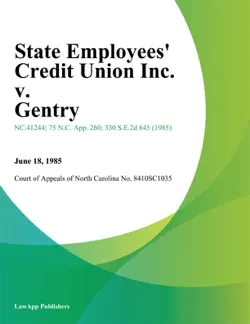 state employees credit union inc. v. gentry book cover image