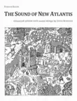 The Sound of New Atlantis synopsis, comments