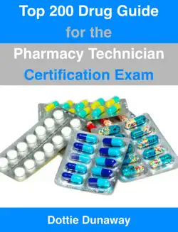 top 200 drug guide for the pharmacy technician certification exam book cover image