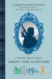 I Never Knew That About the Scottish synopsis, comments