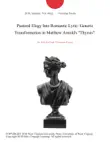 Pastoral Elegy Into Romantic Lyric: Generic Transformation in Matthew Arnold's "Thyrsis". sinopsis y comentarios