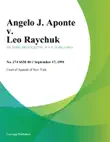 Angelo J. Aponte v. Leo Raychuk synopsis, comments
