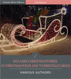 30 classic christmas stories, 25 christmas poems, and 75 christmas carols book cover image