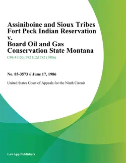 assiniboine and sioux tribes fort peck indian reservation v. board oil and gas conservation state montana book cover image
