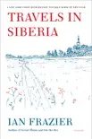 Travels in Siberia synopsis, comments